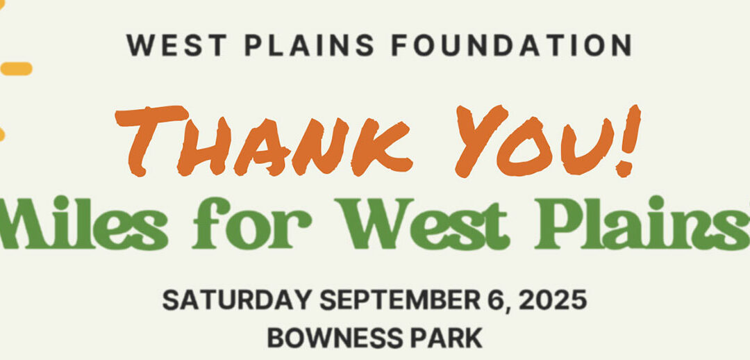 Thank You! Miles for West Plains